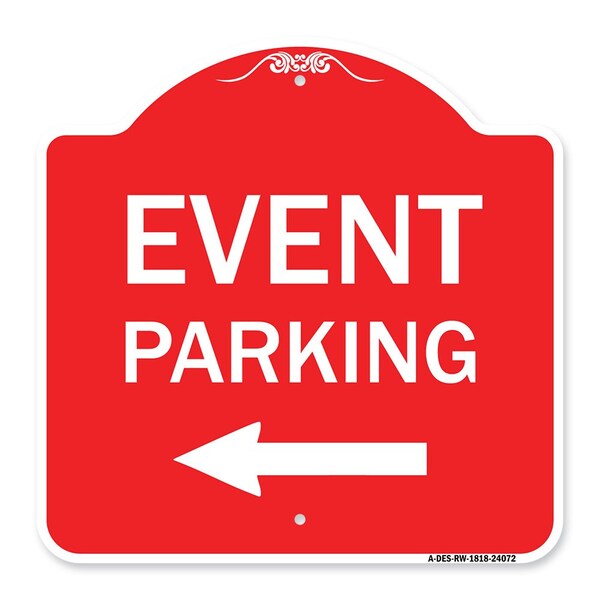 Event Parking With Left Arrow, Red & White Aluminum Architectural Sign, 18" x 18", RW-1818-24072
